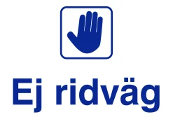 Förbudsskylt 'Ej Ridväg' plast vit/blå 150x210mm