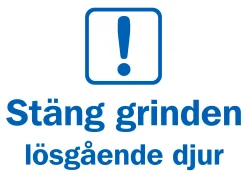 Infoskylt 'Stäng grinden lösgående djur' plast vit/blå 210x150mm