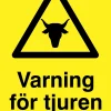 Varningsskylt 'Varning för tjuren' plast gul 150x210mm